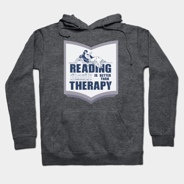 Reading is better than therapy Hoodie by FunawayHit